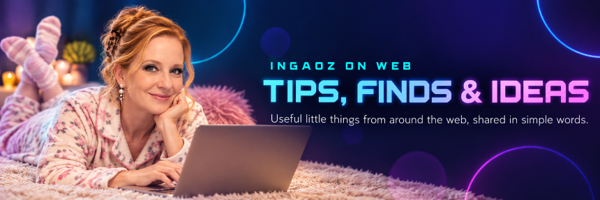 IngaOz On WEB - Tips, Finds & Ideas